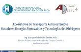 Ecosistema de Transporte Autosostenible Basado en Energías ... · 14 DE AGOSTO, 2018 ECOSISTEMA DE TRANSPORTE AUTOSOSTENIBLE BASADO EN ENERGÍAS RENOVABLES Y TECNOLOGÍAS DEL HIDRÓGENO