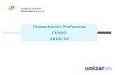 Presentación Profesores CURSO 2018/19educacion.unizar.es/sites/educacion.unizar.es/...del profesorado Normativa básica sobre el procedimiento y los criterios de evaluación de la