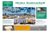 Novembre 2019 Hola SabadellHola Sabadell Butlletí de l’Ajuntament de Sabadell 2019 Novembre #HOLASABADELL núm. 4 #SEGURETAT Més seguretat: càmeres al carrer i nova comissaria