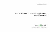 ELETOM - Tomografía eléctrica · ELETOM - Guía del usuario Capítulo 2 - Instalación y requisitos del programa • 6 Terminada la instalación de los ficheros, pulsar el comando
