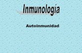 MBio 703/509/328 Immunology - PATOLOGÍA GENERALpatogfesc.weebly.com/.../6/9/4/8/69488793/autoinmunidad.pdf · 2019-11-13 · Factores de Predisposición en la Autoinmunidad: ALTERACIONES