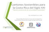 Cantones Sostenibles para la Costa Rica del Siglo XXI · 2016-08-10 · Objetivos de Desarrollo Sostenible de la ONU y papel de las TIC en el postconflicto que son las temáticas