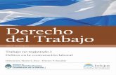  · Revista Derecho del Trabajo Año I - N° 2 - Septiembre 2012 Editorial Ministerio de Justicia y Derechos Humanos de la Nación, Sarmiento 329, C.P. 1041AFF, C.A.B.A.