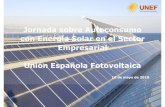 Jornada sobre Autoconsumo con Energía Solar en el Sector ... · Española Fotovoltaica (UNEF) aglutina a la práctica totalidad de la industria: productores, instaladores, ingenierías,