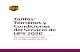 Tarifas/ Términos y Condiciones del Servicio de · 2020-02-27 · Tarifas de UPS ..... 21 41.1 Tarifas Diarias y Tarifas de Ventas al por Menor ..... 21 41.2 ®UPS Simple Rate ...