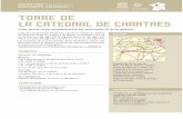 Torre de la catedral de Chartres 2017 ES€¦ · LA CATEDRAL DE CHARTRES Una torre cuya arquitectura ha marcado el arte gótico. Lugar de peregrinación desde hace más de un milenio,
