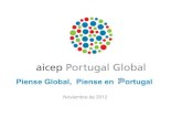 Piense Global, Piense en ortugal - AICEP Portugal Global · Inversión de naturaleza productiva ejecutada hasta el fin de 2020, que sea relevante para el desarrollo estratégico de
