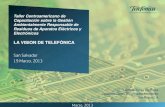 LA VISION DE TELEFÓNICA - ITU · 9 Gerencia de Green TIC y Medio Ambiente Telefónica S.A Política de gestión de Residuos Eléctricos y 02 Electrónicos (RAEE) de Telefónica Promover