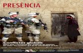 Conflictes globals - UAB Barcelona€¦ · El 2009 es van enregistrar 31 conflictes armats, els quals tots continuen excepte al nord-est de Sri Lanka i a Nagalàndia (Índia), on