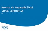 Memoria de Responsabilidad Social Corporativa - Sogeti España€¦ · Corporativa que muestra el esfuerzo y los resultados del trabajo en equipo realizado para lograr mejorar nuestros