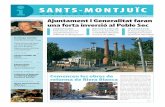 SANTS-MONTJUÏC - Barcelona€¦ · Durant la primera quinzena de no-vembre a tot estirar s’iniciaran les obres de nova urbanització del ca- rrer de la Riera Blanca, una antiga