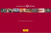 Catalunya és Qualitat - ACTact.gencat.cat/wp-content/uploads/2012/07/Catalunyaesqualitat.pdf · Certiﬁcació de medi ambient aprovada pel Comitè Europeu de Normalització i per
