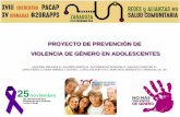 PROYECTO DE PREVENCIÓN DE VIOLENCIA DE GÉNERO EN …pacap.net/pacap/wp-content/uploads/2017/06/807.pdf · Percepción de la violencia de género en la adolescencia y la juventud