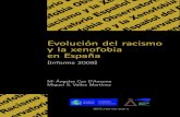 Evolución del racismo y la xenofobia en España€¦ · El Observatorio Español del Racismo y la Xenofobia(OBERAXE) adscrito a la Secretaría de Estado de Inmigración y Emigración