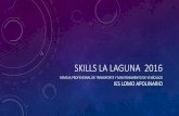 SKILLS LA LAGUNA ´16 - IESLomo Apolinarioieslomoapolinario.org/home_proyectos/2015-2016/docs/Skill_2016.pdf · FAMILIA PROFESIONAL DE TRANSPORTE Y MANTENIMIENTO DE VEHÍCULOS IES
