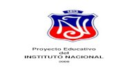 Proyecto Educativo del INSTITUTO NACIONALproyecto de vida, sobre la base de un conocimiento de sí mismo y de la realidad social. • Promover actividades que incentiven al alumno