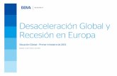 Desaceleración Global y Recesión en Europa...Las economías emergentes se desaceleraron a lo largo de 2011 debido al peor entorno exterior (demanda y aversión global al riesgo).