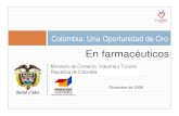 Cl ib U O ddi d OColombia: Una Oportunidad de Oro - Sector Far… · Tendencias del sector 4. Servicios de Proexport. ... Porque el gasto en salud en Colombia ha aumentado de manera
