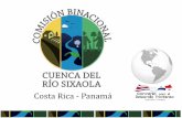 Costa Rica - Panamá€¦ · • Comités de Microcuenca en Panamá (Las Tablas) y Costa Rica (Yorkín). • Asesoría legal a Secretarías Ejecutivas del Convenio para el Desarrollo