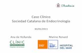 Caso Clínico Sociedad Catalana de Endocrinología · – AP: tumor endocrino bien diferenciado de 3 cm, sin infiltración del parénquima adyacente, G1, Actividad mitótica: