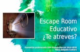 Escape Room Educativo ¿Te atreves?cifpmajadamarcial.com/wp-content/uploads/2020/05/... · de audio, armarios, web,realidad aumentada, códigos QR,... 8. FLUJO DEL JUEGO. 9. SEGUIMIENTO