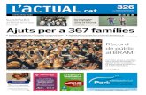 ACTUALITAT P5 ESPORTS P13 Ajuts per a 367 famíliesUn total de 367 famílies castella-renques van rebre l’any passat ajuts per necessitats socieconò-miques, 41 més respecte l’any