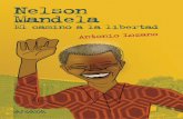 Nelson Mandela (primeras páginas) · 2018-01-15 · Nelson Mandela. El camino a la libertad joven educado y de modales refinados que pasó en él varias horas de la tarde. Nada más
