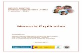MEJOR JUNTOS Premios Generaciones Unidas Iª edición - 2011 · buenas prácticas, subvencionado por IMSERSO, y dirigido por investigadores de la Universidad de Granada, había identificado