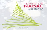 TEMPS DE NADAL - AlcudiaDE NADAL a l’Ajuntament d’Alcúdia a càrrec del batle Antoni Mir Llabrés. Acompanyament musical a càrrec de l’Escola Municipal de Música d’Alcúdia