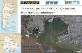 TERMINAL DE REGASIFICACIÓN DE GNL MONTEVIDEO, URUGUAYiirsa.org/admin_iirsa_web/Uploads/Documents/foro_cartagena08_uy... · Empresa pública energética de Uruguay 1,2 millones de
