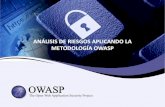 ANÁLISIS DE RIESGOS APLICANDO LA METODOLOGÍA OWASP · 2020-01-17 · factores de riesgos es adecuada para la eficacia del mismo y permite una adecuación sobre los procesos reales
