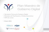 Plan Maestro de Gobierno Digital€¦ · ica Febrero 2011 1. Análisis de Ambiente 1. Análisis de Políticas Plan de Acción de Gobierno Digital 2008-2010 Visión Ofrecer servicios