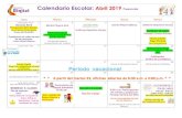 Calendario Escolar: Abril 2019 Preescolar - Instituto …institutobinitzi.edu.mx/wp-content/uploads/2019/03/...Calendario Escolar: Abril 2019 Preescolar Lunes Martes Miércoles Jueves