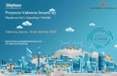 Proyecto Valencia SmartCitycattelefonica.webs.upv.es/documents/ProyectoVLCi.pdf · Proyecto Valencia Smart City. 2.-Planificación _ 5 Proyecto Valencia Smart City. 3.1-Plataforma