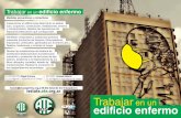 isstate@ateargentina.org.ar Trabajar en un edificio enfermo · 2019-11-19 · - Organización del trabajo, - Insatisfacción en general, - Tiempo de trabajo, - Contenido de la tarea,