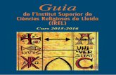 Guia - irellleida.comirellleida.com/Guia/GUIA IREL 2015-2016.pdf · 4 Guia de l’Institut Superior de Ciències Religioses de Lleida. Curs Edita: Institut Superior de Ciències Religioses