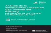 Análisis de la accesibilidad urbana en San Vicente del Raspeig · 2016-04-27 · 6 Análisis de la accesibilidad ur bana en San Vicente del Raspeig: Estudio de los barrios Granada,
