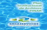 Plan Institucional de Archivos PINAR - web2.pdacauca.gov.coweb2.pdacauca.gov.co/joomla/images/PINAR_EMCASERVICIOS.pdf · 9 8 8 8 8 41 4. Falta de Herramientas tecnológicas 6 10 8