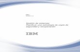 IBM i: Planificar una estrategia de copia de seguridad y ...€¦ · recuperación Si pierde información en su sistema, tendrá que utilizar las copias de seguridad de la información.