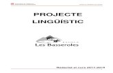 Projecte Linguistic Les Basseroles · alumna amb el pare anglès, que entén i parla català. Del total dels 115 alumnes, un 9,4 % és ... continguts, els criteris d’avaluació