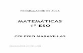 MATEMÁTICAS 1º ESO - colegiomaravillas · Representación y comparación de enteros. Suma y resta de números enteros. Multiplicación y división de números enteros. Regla de