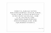 DECLARACIÓN RETROSPECTIVA DEL VALOR UNIVERSAL …implanqueretaro.gob.mx/dcs/29/4.1-UNESCO/40/Valor... · conviviendo con los grupos indígenas asentados anteriormente, con lo que