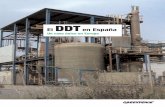 El DDT en Españaarchivo-es.greenpeace.org/espana/Global/espana/report/... · 2008-09-03 · El DDT en España El DDT en España, un caso único en Europa Campañas de Aguas y Tóxicos