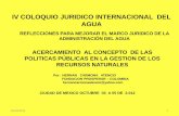 IV COLOQUIO JURIDICO INTERNACIONAL DEL AGUA...IV COLOQUIO JURIDICO INTERNACIONAL DEL AGUA 03/10/2012 8 03/10/2012 RECURSOS NATURALES DESARROLLO SOCIOECONOMICO CONSTITUCIÓN DEFINICION