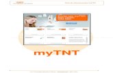MyTNT Guia de Referencia version 3 - TNT Express€¦ · 2 Crear envío 3 Gestionar envíos 4 Seguimiento de envíos 5 Gestionar direcciones 6 Crear importación 7 Servicios Para
