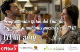 Programación Rutas del Vino de España y …Presentación de turismo de naturaleza de la mano de Candelas. Pabellón 7 - STAND 7B02 (Castilla y León) 16:30 Horas 18:00 Horas Rutas