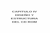 CAPITULO IV DISEÑO Y ESTRUCTURA DEL CD ROMri.ufg.edu.sv/jspui/bitstream/11592/7242/5/371.102-A1682d-Capítulo … · DEL CD ROM . 83 1. GENERALIDADES En este capítulo IV se detalla