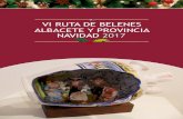 RUTA BELENES 2017 - Albacete · De lunes a viernes de 18:00 a 21:00 h. Fines de semana y festivos de 12:00 a 14:00h. y de 18:00 a 21:00h. LA RODA Iglesia del Salvador Del 6 de diciembre
