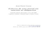Esbozos de una moral sin sanción ni obligación · 2017-10-02 · Jean-Marie Guyau Esbozos de una moral sin sanción ni obligación Segunda edición cibernética, enero del 2003
