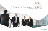 Informe de Seguiment del CAS - UAB Barcelona · 2 Indicador Perc. % Valor / Total Trucades rebudes 6.828 Percentatge de trucades fora de servei 1,64% 112 / 6.828 L’usuari/apenja